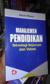 Manajeman pendidikan teknologi kejuruan dan vokasi