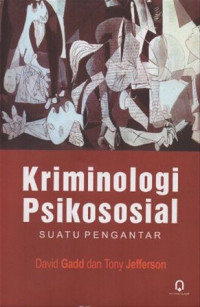 Kriminologi psikososial : suatu pengantar