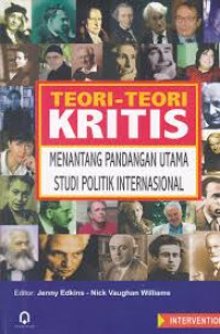 Teori-teori kritis menantang pandangan utama studi politik internasional