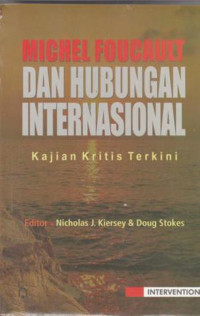 Michel Foucault dan hubungan internasional : kajian kritis terkini