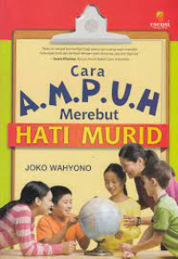 Cara ampuh merebut hati murid