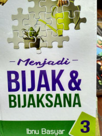 Menjadi bijak dan bijaksana