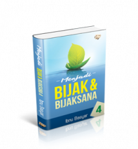 Menjadi bijak dan bijaksana