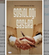 Sosiologi sastra: studi, teori, dan interpretasi