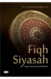 Fikih siyasah : ajaran, sejarah, dan pemikiran