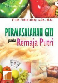 Permasalahan gizi pada remaja putri