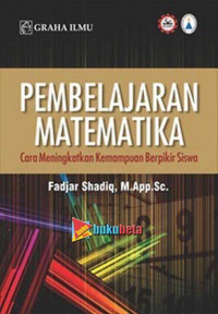 Pembelajaran matematika : cara meningkatkan kemampuan berpikir siswa