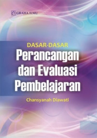 Dasar-dasar perancangan dan evaluasi pembelajaran