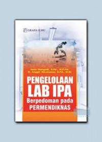 Pengelolaan lab IPA berpedoman pada Permendiknas