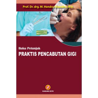 Buku petunjuk praktis pencabutan gigi