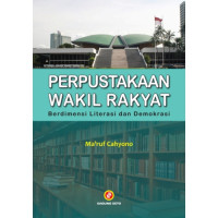 Perpustakaan wakil rakyat: berdimensi literasi dan demokrasi