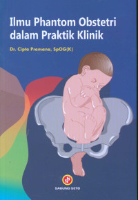 Ilmu phantom obstetri dalam praktik klinik