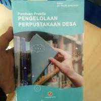 Panduan praktis pengelolaan perpustakaan desa