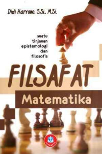 Filsafat matematika : suatu tinjauan epistemologi dan filosofis