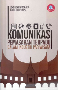 Komunikasi pemasaran terpadu dalam industri pariwisata