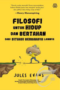 Filosofi untuk hidup dan bertahan dari situasi berbahaya lainnya