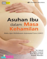 Asuhan ibu dalam masa kehamilan