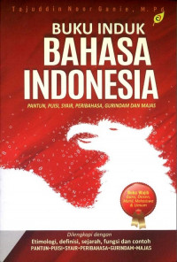 Buku induk Bahasa Indonesia : pantun, puisi, syair, gurindam dan majas