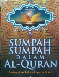 Sumpah sumpah dalam Al-Quran : peringatan Tuhan kepada insan