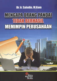 Mengapa orang pandai tidak berhasil memimpin perusahaan