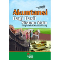 Akuntansi bagi hasil sistem mato : etnografi bisnis restoran Padang