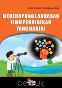 Meneropong landasan ilmu pendidikan yang hakiki