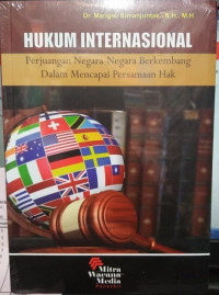 Hukum internasional : perjuangan negara-negara berkembang dalam mencapai persamaan hak