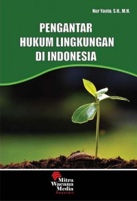 Pengantar hukum lingkungan di Indonesia