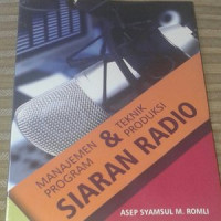 Manajemen program & teknik produksi : siaran radio