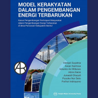 Model kerakyatan dalam pengembangan energi terbarukan : kasus pengembangan partisipasi masyarakat dalam pengembangan energi terbarukan di desa Poncosari Kabupaten Bantul