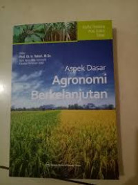 Aspek dasar agronomi berkelanjutan