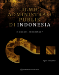 9786023862955-Ilmu-Administrasi-Publik-di-Indonesia.png.png
