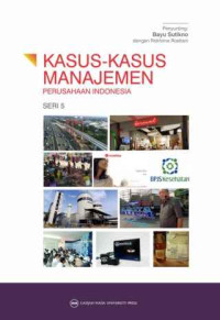 Kasus-kasus manajemen perusahaan Indonesia seri 5