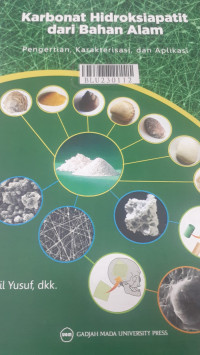 Karbonat hidroksiapatit dari bahan alam : pengertian, karakterisasi, dan aplikasi