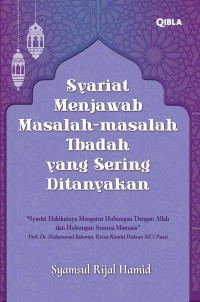 Syariat menjawab msalah-masalah ibadah yang sering ditanyakan