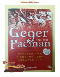 Geger pecinan 1740-1743 persekutuan Tionghoa-Jawa melawan VOC