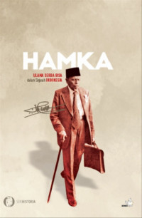 Hamka : ulama serba bisa dalam sejarah Indonesia