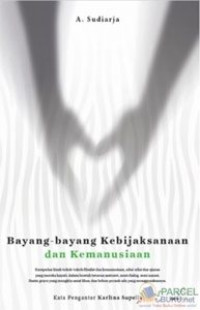 Bayang- bayang kebijaksanaan dan kemanusiaan