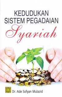 Kedudukan sistem pegadaian syariah