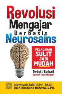 Revolusi mengajar berbasis neurosains