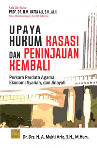 Upaya hukum kasasi dan peninjauan kembali