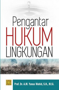 Pengantar hukum lingkungan