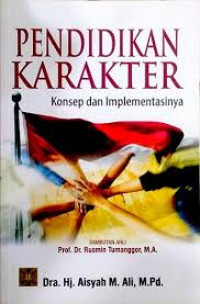 Pendidikan karakter: konsep dan implementasinya