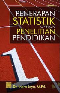 Penerapan statistik untuk penelitian pendidikan