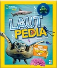 Laut pedia : buku terlengkap tentang laut