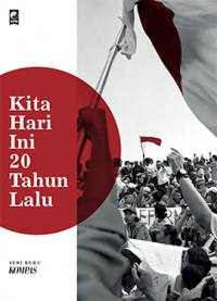 Kita hari ini 20 tahun lalu