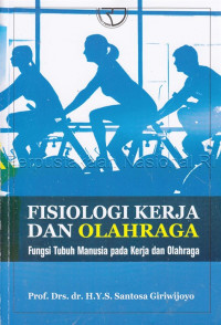 Fisiologi kerja dan olahraga fungsi tubuh manusia pada kerja dan olahraga