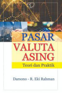 Pasar valuta asing : teori dan praktik