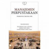 Manajemen Perpustakaan :  penerapan TQM dan CRM