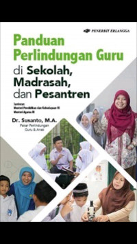 Panduan perlindungan guru di sekolah, madrasah, dan pesantren